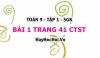 Bài 1 trang 41 Toán 9 tập 1 Chân trời sáng tạo